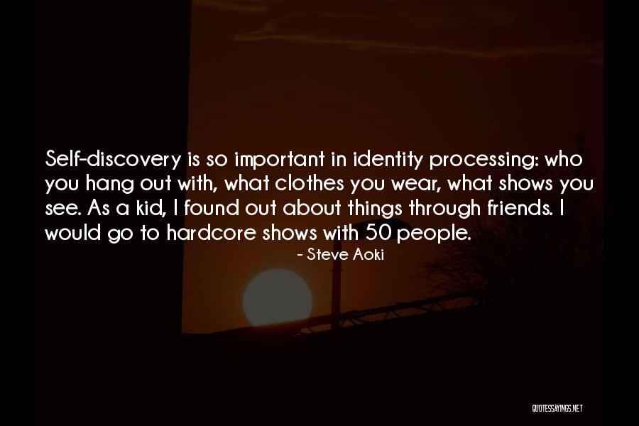 Who You Hang With Quotes By Steve Aoki Who You Hang With Quotes By Steve Aoki