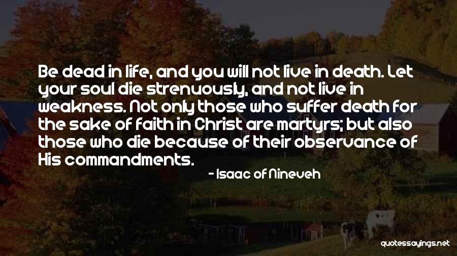 Who You Let In Your Life Quotes By Isaac Of Nineveh Who You Let In Your Life Quotes By Isaac Of Nineveh