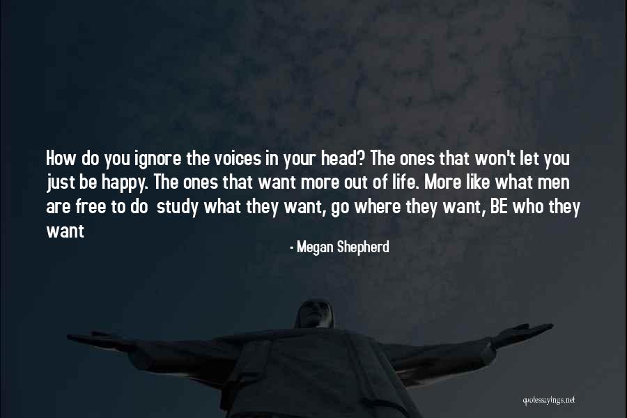 Who You Let In Your Life Quotes By Megan Shepherd Who You Let In Your Life Quotes By Megan Shepherd