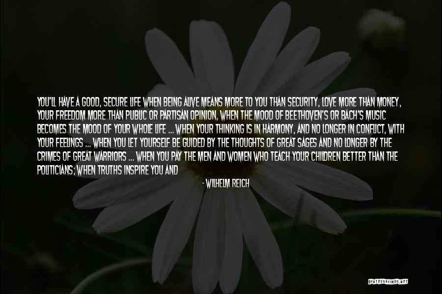 Who You Let In Your Life Quotes By Wilhelm Reich Who You Let In Your Life Quotes By Wilhelm Reich