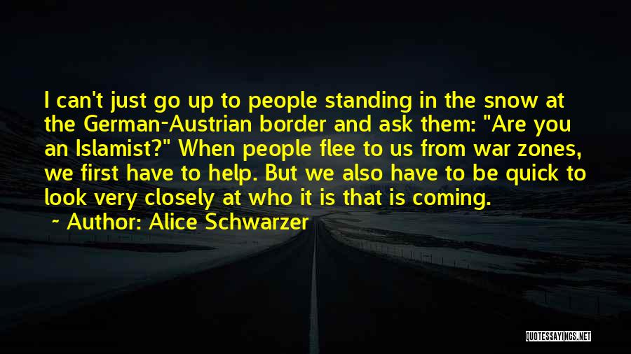 Who You Look Up To Quotes By Alice Schwarzer