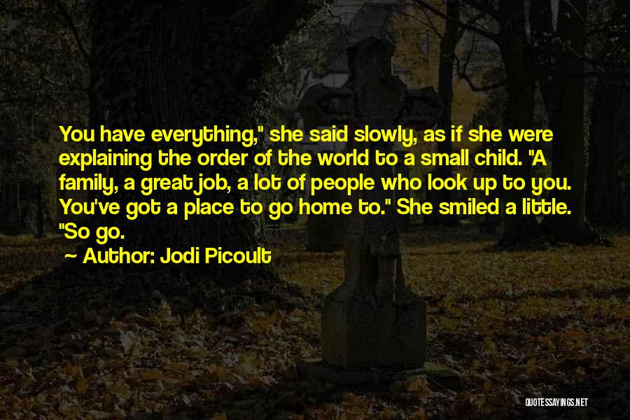 Who You Look Up To Quotes By Jodi Picoult