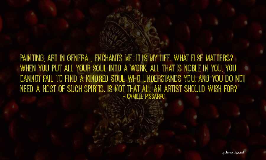 Who You Need In Your Life Quotes By Camille Pissarro Who You Need In Your Life Quotes By Camille Pissarro