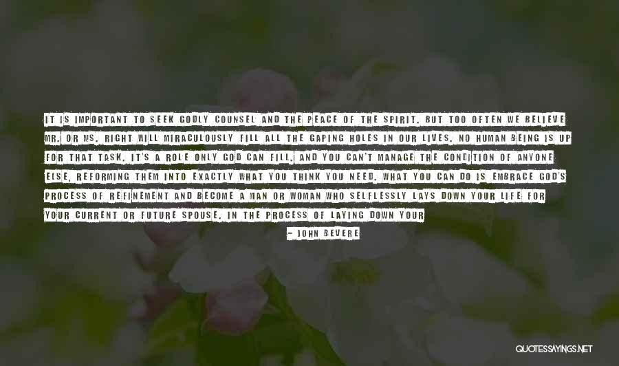 Who You Need In Your Life Quotes By John Bevere Who You Need In Your Life Quotes By John Bevere