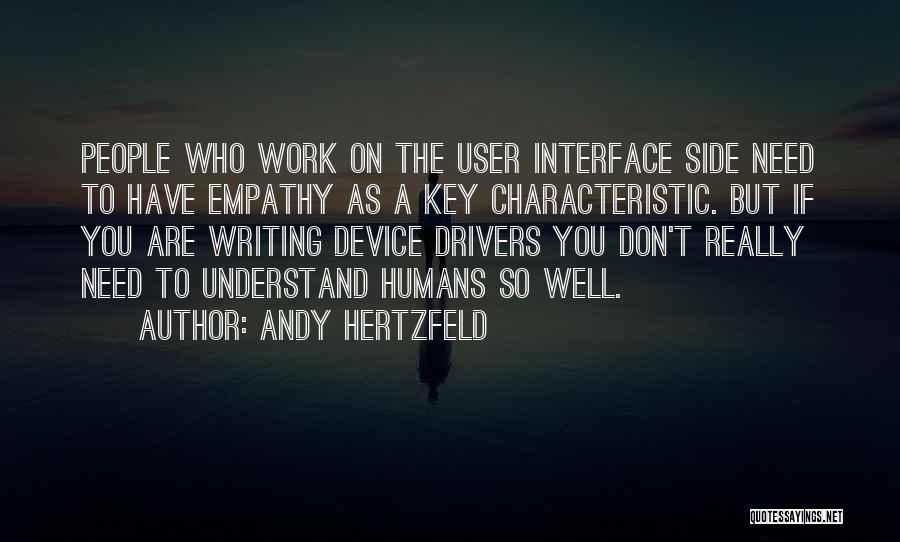 Who You Really Are Quotes By Andy Hertzfeld