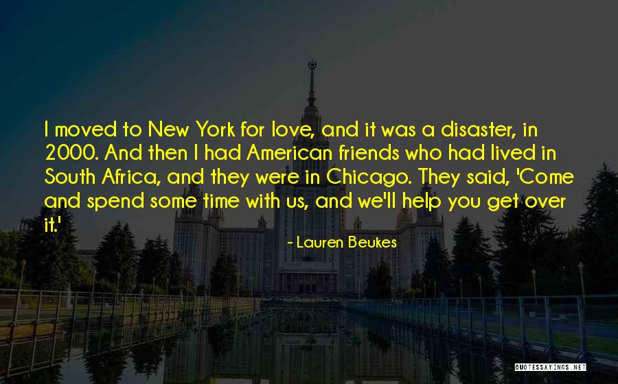 Who You Spend Time With Quotes By Lauren Beukes