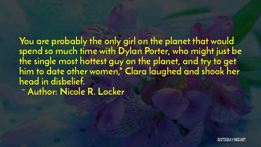 Who You Spend Time With Quotes By Nicole R. Locker