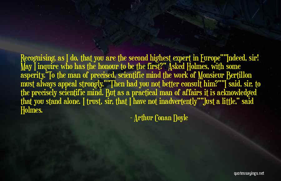 Who You Trust Quotes By Arthur Conan Doyle