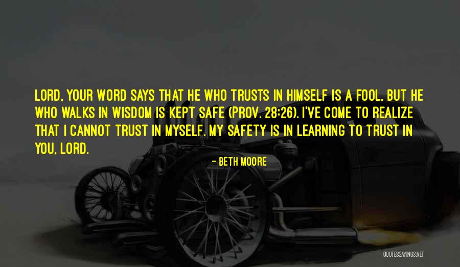 Who You Trust Quotes By Beth Moore