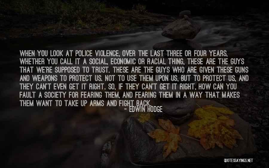 Who You Trust Quotes By Edwin Hodge Who You Trust Quotes By Edwin Hodge