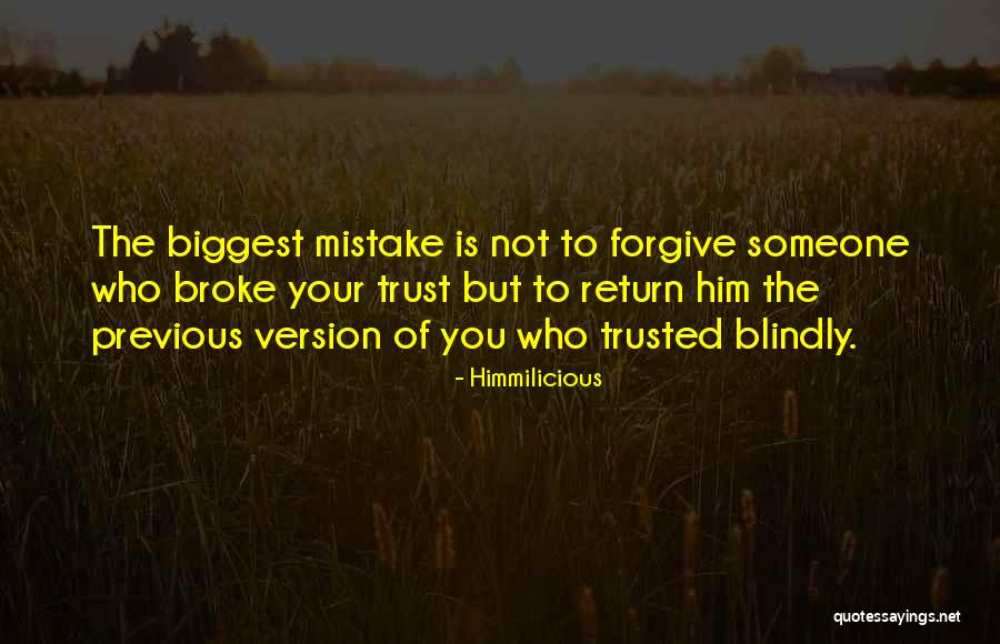 Who You Trust Quotes By Himmilicious Who You Trust Quotes By Himmilicious
