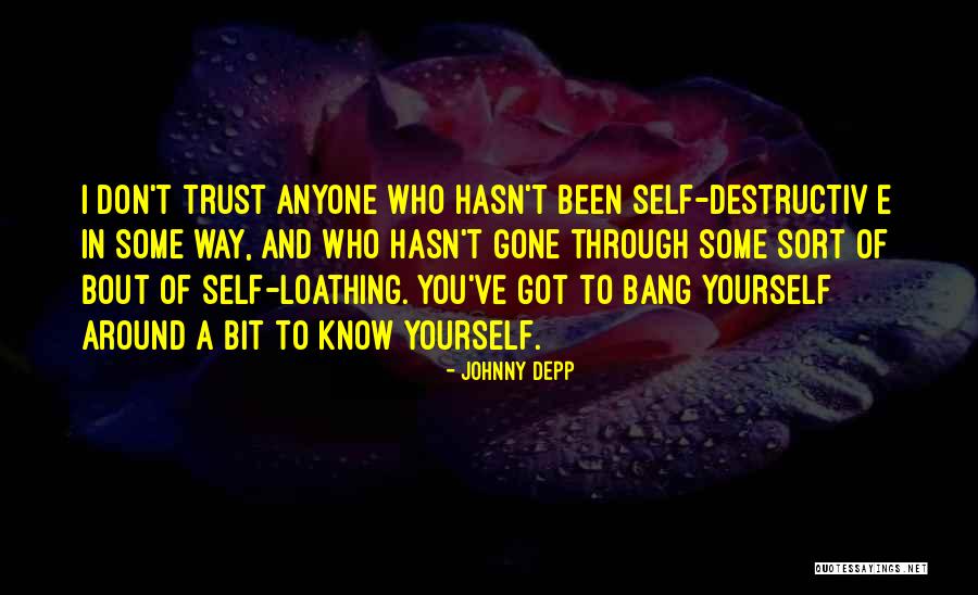 Who You Trust Quotes By Johnny Depp Who You Trust Quotes By Johnny Depp