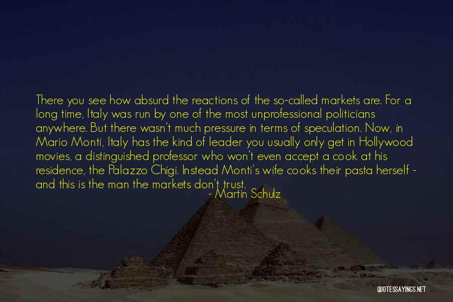 Who You Trust Quotes By Martin Schulz Who You Trust Quotes By Martin Schulz