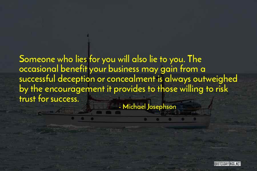 Who You Trust Quotes By Michael Josephson