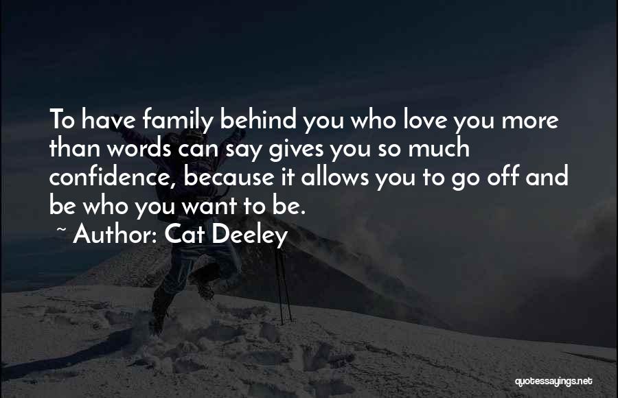 Who You Want To Be Quotes By Cat Deeley