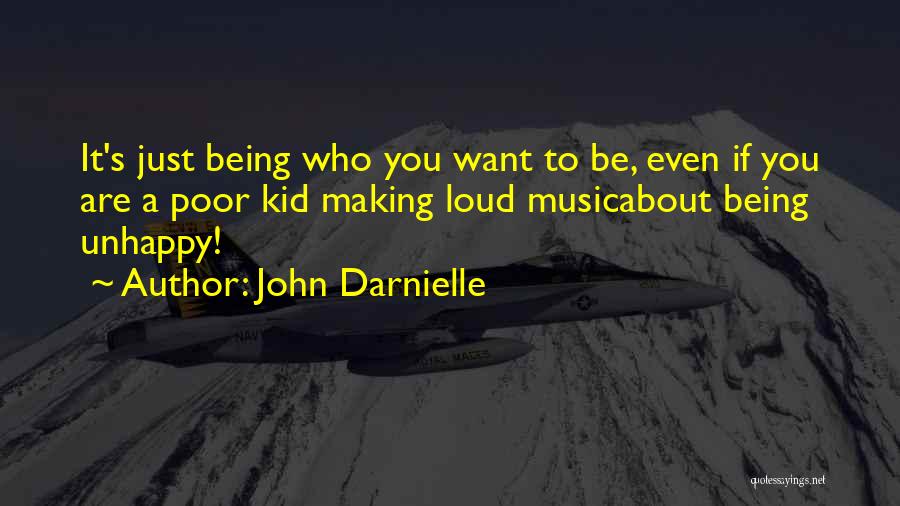 Who You Want To Be Quotes By John Darnielle