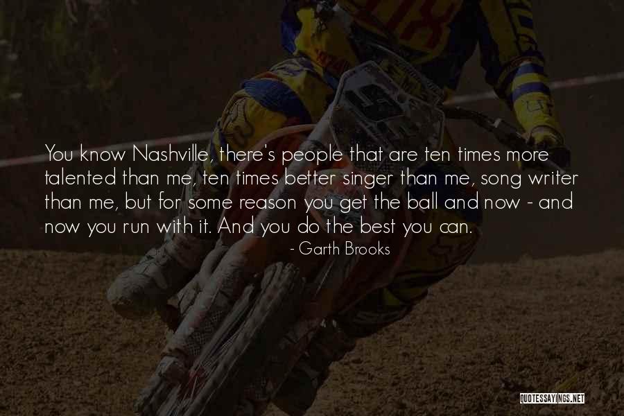 Whoaaaaaaa Quotes By Garth Brooks Whoaaaaaaa Quotes By Garth Brooks
