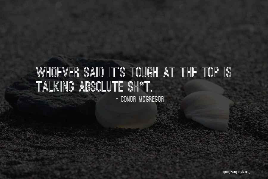 Whoever Said Quotes By Conor McGregor