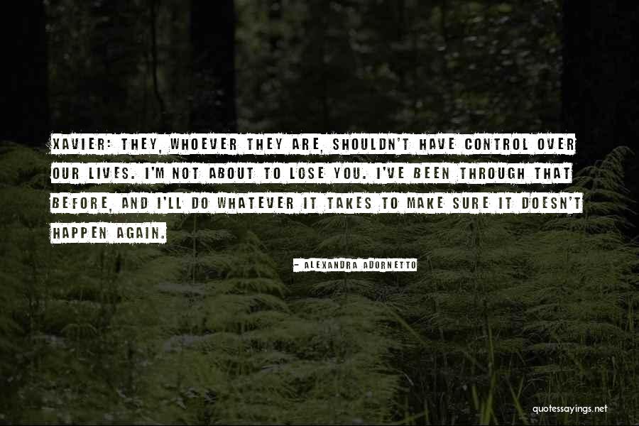 Whoever You Are Quotes By Alexandra Adornetto Whoever You Are Quotes By Alexandra Adornetto