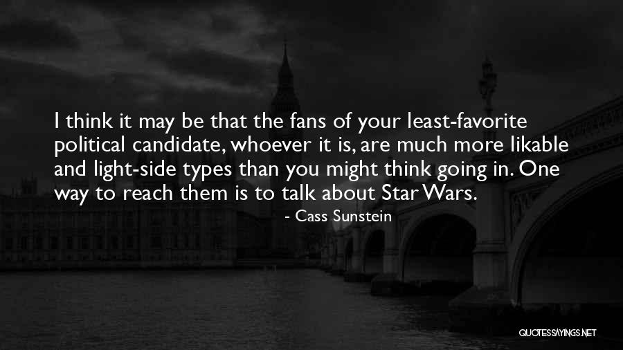 Whoever You Are Quotes By Cass Sunstein