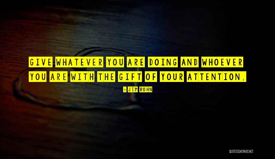 Whoever You Are Quotes By Jim Rohn