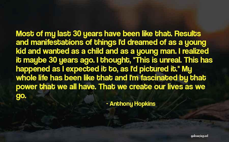 Whole 30 Quotes By Anthony Hopkins