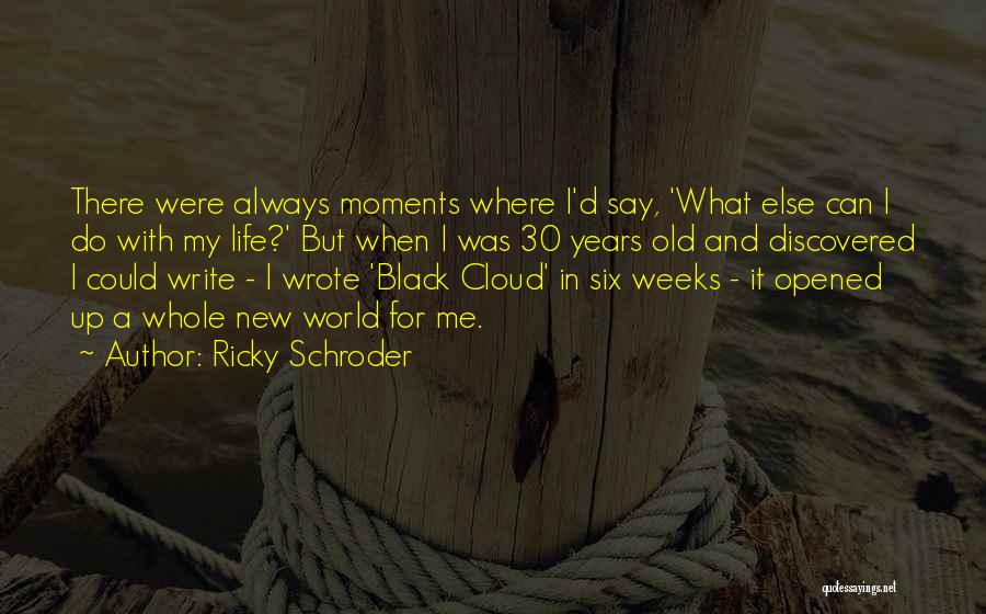 Whole 30 Quotes By Ricky Schroder