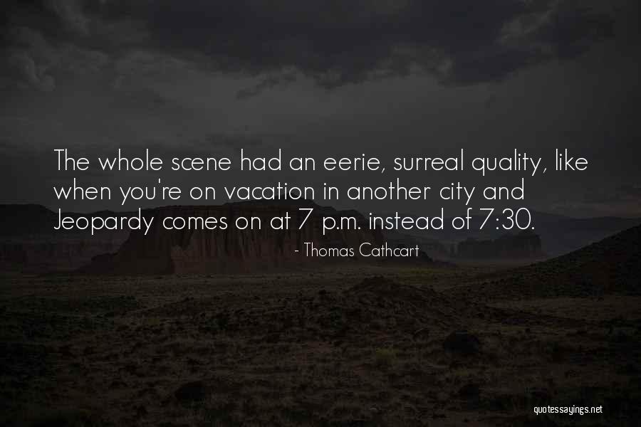 Whole 30 Quotes By Thomas Cathcart