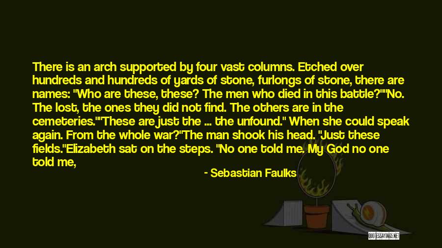 Whole Again Quotes By Sebastian Faulks Whole Again Quotes By Sebastian Faulks