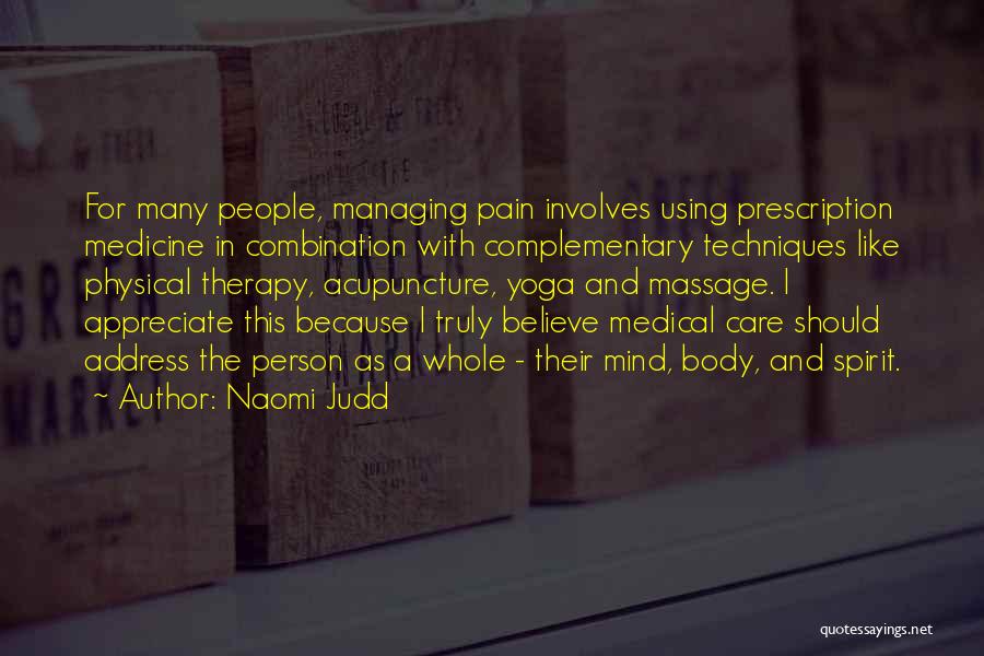 Whole Body Massage Quotes By Naomi Judd