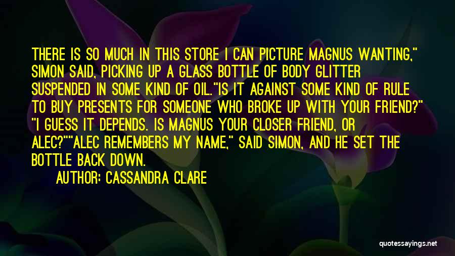 Whole Body Picture Quotes By Cassandra Clare