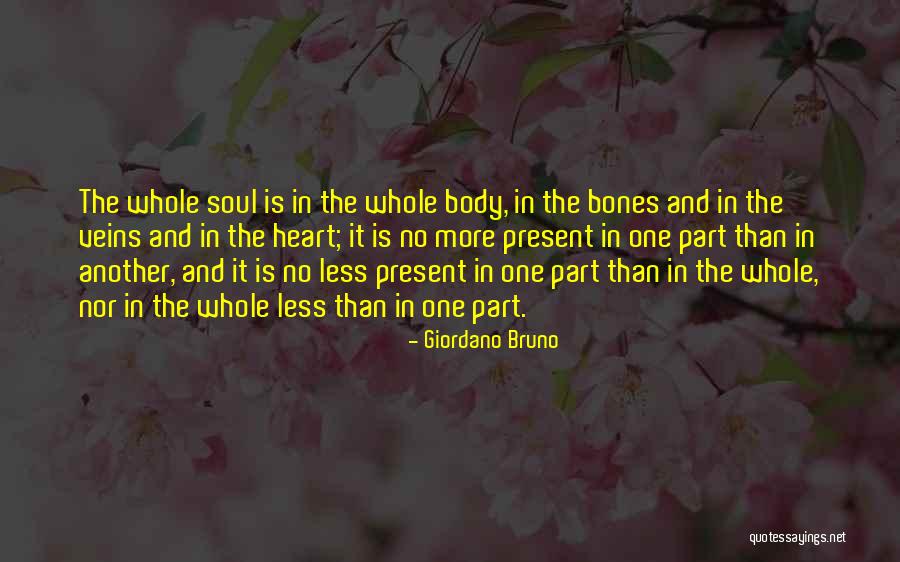 Whole Body Quotes By Giordano Bruno Whole Body Quotes By Giordano Bruno