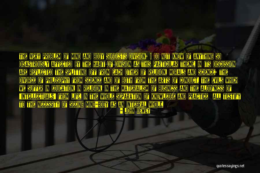 Whole Body Quotes By John Dewey Whole Body Quotes By John Dewey