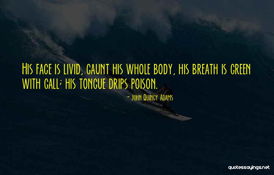 Whole Body Quotes By John Quincy Adams Whole Body Quotes By John Quincy Adams