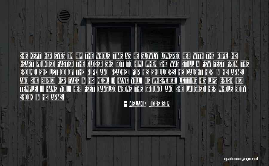 Whole Body Quotes By Melanie Dickerson Whole Body Quotes By Melanie Dickerson