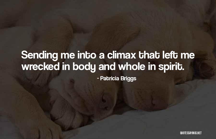 Whole Body Quotes By Patricia Briggs Whole Body Quotes By Patricia Briggs