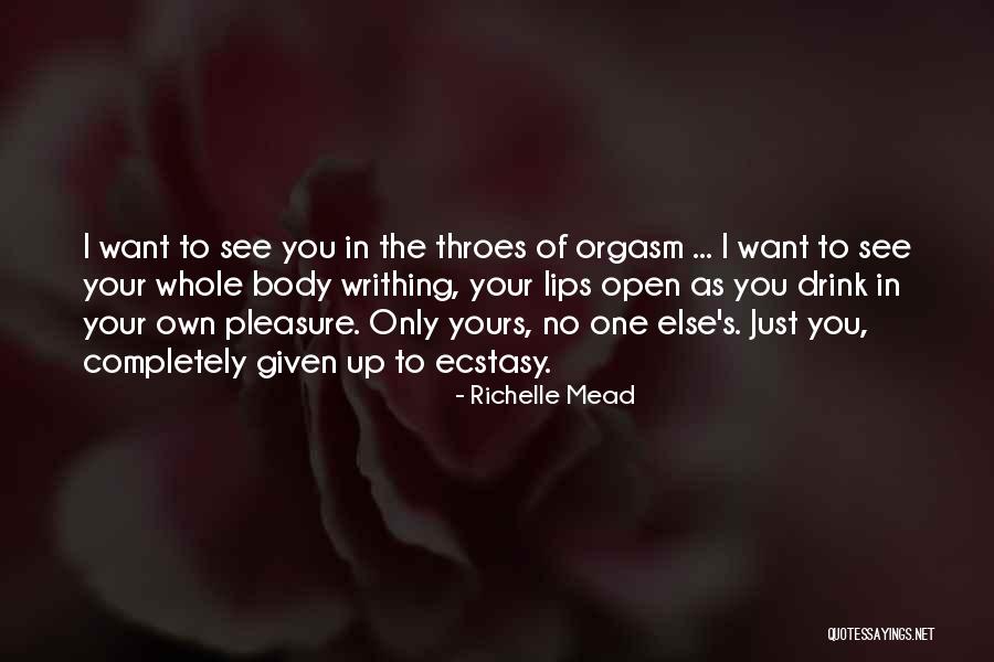 Whole Body Quotes By Richelle Mead Whole Body Quotes By Richelle Mead