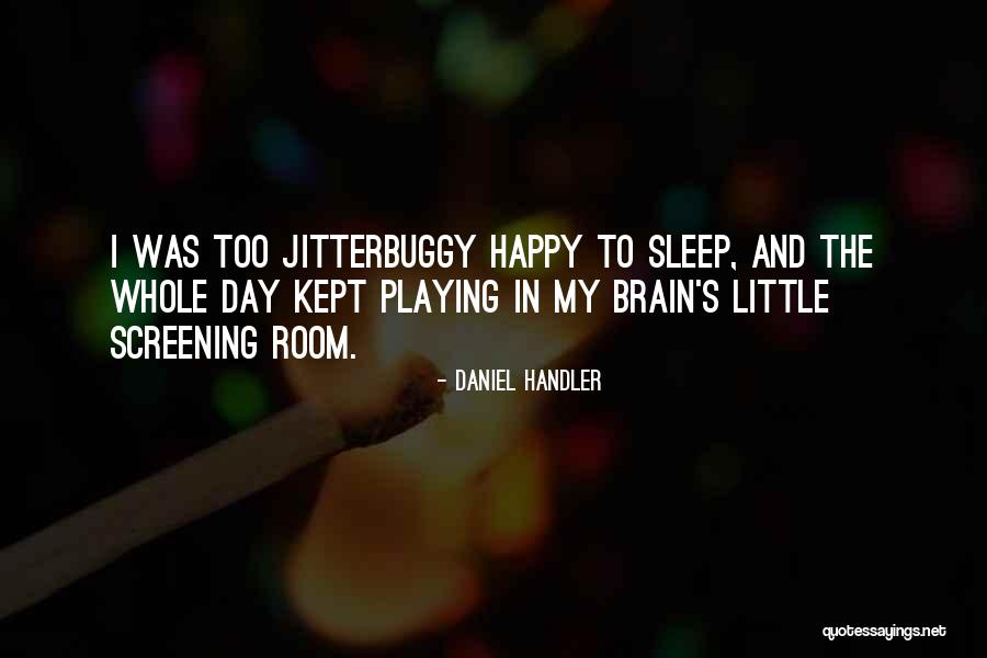 Whole Brain Quotes By Daniel Handler Whole Brain Quotes By Daniel Handler