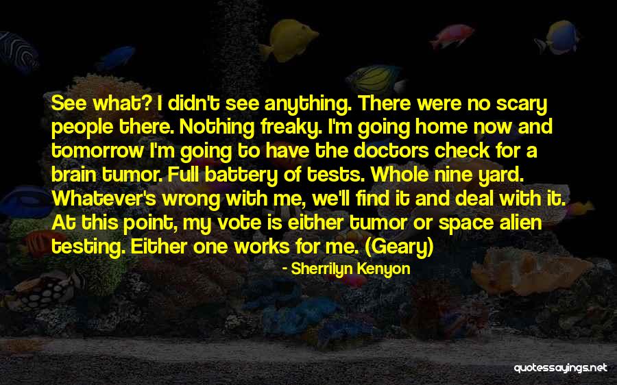 Whole Brain Quotes By Sherrilyn Kenyon Whole Brain Quotes By Sherrilyn Kenyon