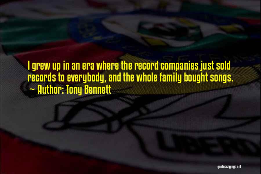 Whole Family Quotes By Tony Bennett