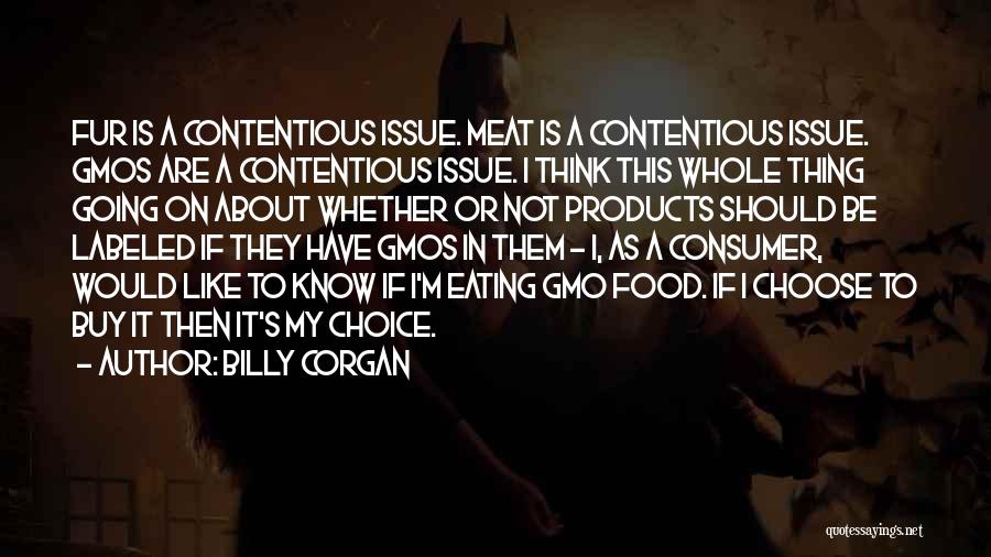 Whole Foods Quotes By Billy Corgan