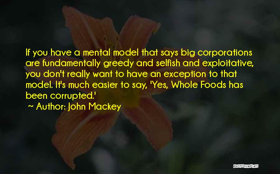 Whole Foods Quotes By John Mackey