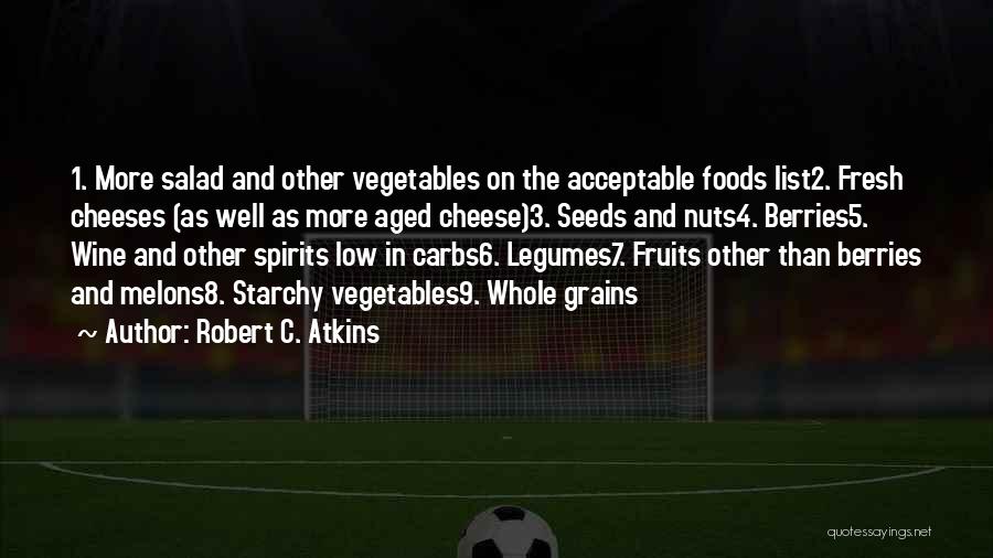 Whole Foods Quotes By Robert C. Atkins