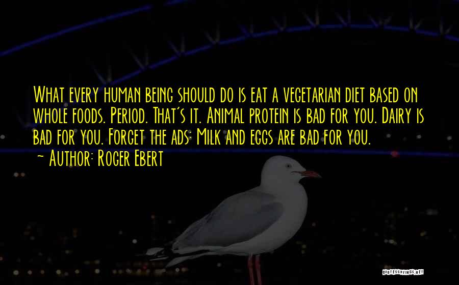 Whole Foods Quotes By Roger Ebert