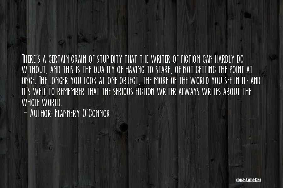 Whole Grain Quotes By Flannery O'Connor