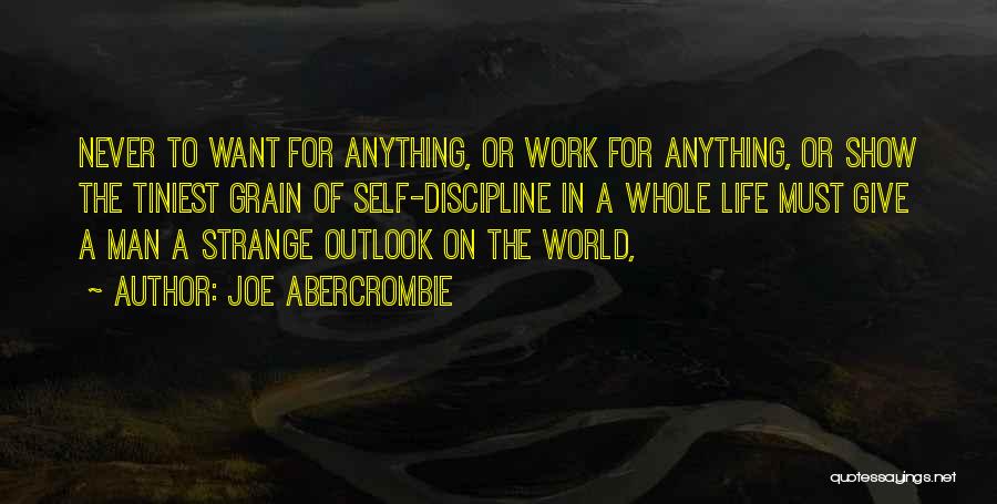 Whole Grain Quotes By Joe Abercrombie