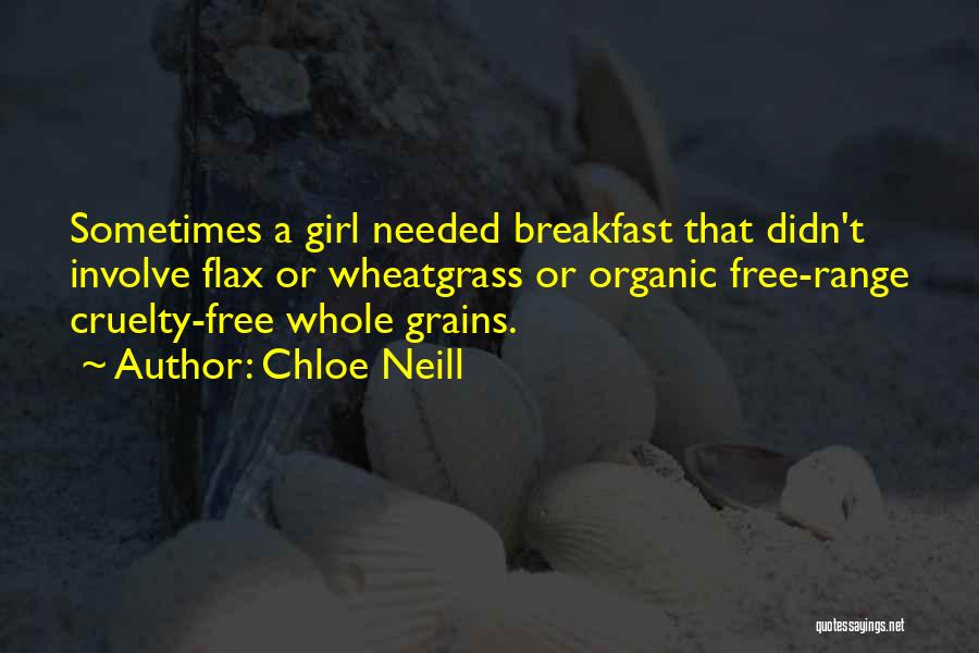 Whole Grains Quotes By Chloe Neill