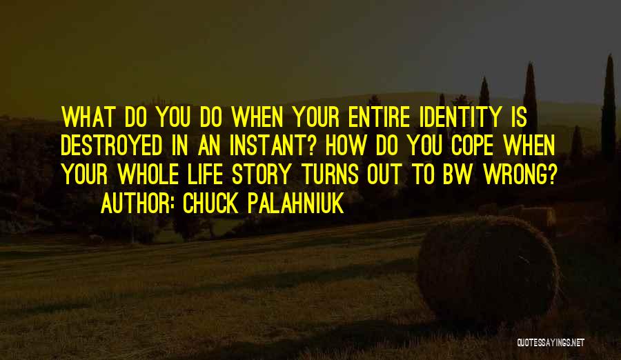 Whole Life Instant Quotes By Chuck Palahniuk