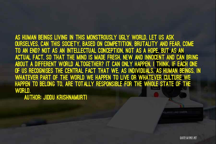 Whole New Mind Quotes By Jiddu Krishnamurti Whole New Mind Quotes By Jiddu Krishnamurti