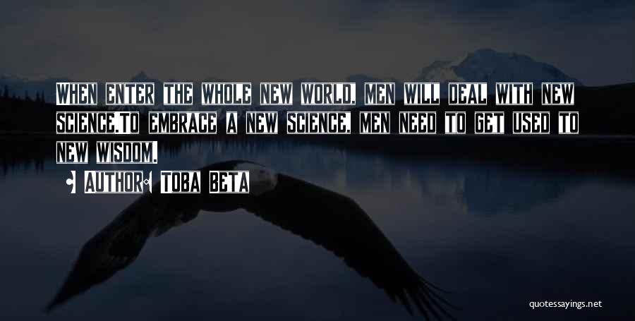 Whole New Mind Quotes By Toba Beta